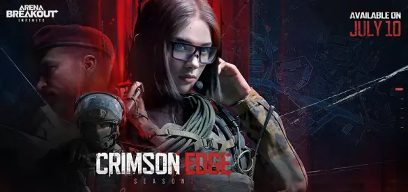 Arena Breakout: Infinite - Season 2 Crimson Edge Launches July 10